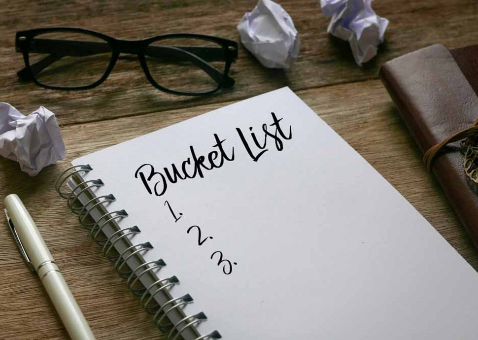 Bucket List - was Sie unbedingt noch tun sollten